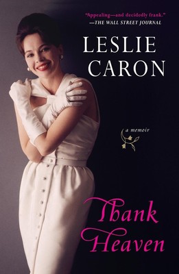 Leslie Caron | Thank Heaven | Taschenbuch | Englisch (2010) | A Memoir