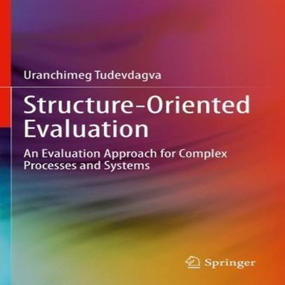 Structure-Oriented Evaluation An Evaluation Approach for Complex