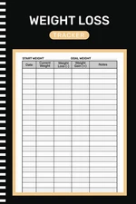 Weight Loss Tracker: Daily Weight Loss Log Book to Record and Monitor Your Body