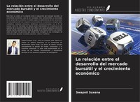 La RelacióN Entre El Desarrollo Del Mercado BursáTil Y El Crecimiento EconóMico