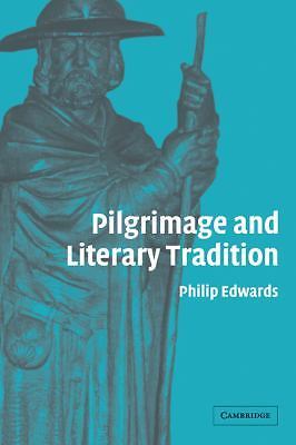 Pilgrimage and Literary Tradition Edwards Paperback Cambridge University Press