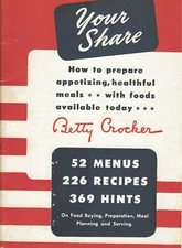 Betty Crocker: Your Share (WWII War Time Rations Cookbook) - Color Reprint NEW