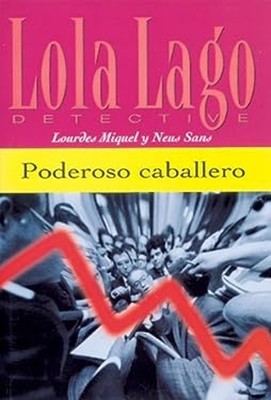Poderoso Caballero : Venga a Leer: Coleccion de Lecturas Graduada