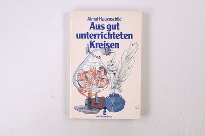 32264 Almut Hauenschild AUS GUT UNTERRICHTETEN KREISEN
