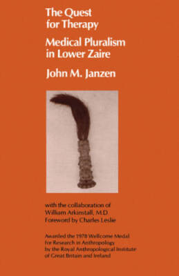 The Quest for Therapy: Medical Pluralism in Lower Zaire (Comparative Stud - GOOD