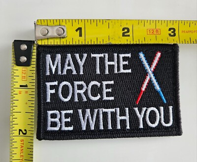 Star Wars ''MAY THE FORCE BE WITH YOU'' Embroidered Patch Two Swords 2''x3''