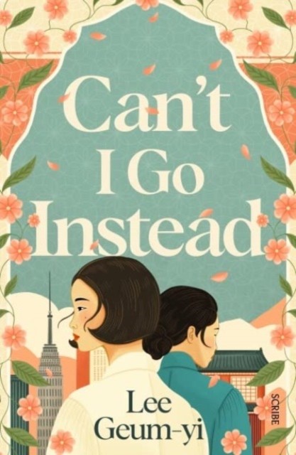 Can’t I Go Instead by Lee Geum-yi (Paperback Book)