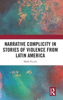 Narrative Complicity In Stories Of Violence From Latin America | Mark Piccini