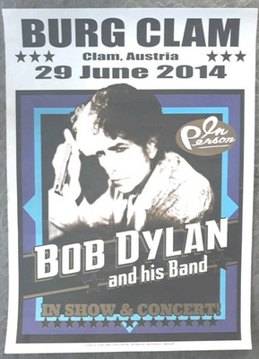 Bob Dylan: Burg Clam, Österreich 2014: Offizielles Poster, Konzertplakat 