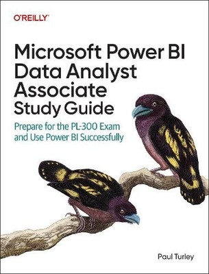 Paul Turley Microsoft Power Bi Data Analyst Associate Study Guide (Taschenbuch)