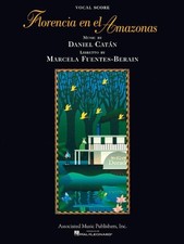 FLORENCIA EN EL AMAZONAS: OPERA VOCAL SCORE By Daniel Catan **BRAND NEW**