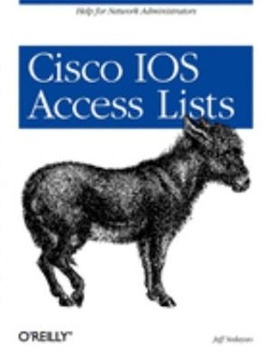 Cisco IOS Access Lists : Help for Network Administrators Paperbac