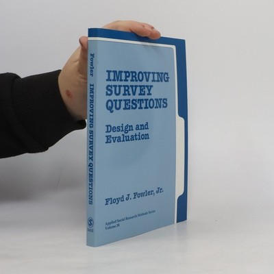 Applied Social Research Methods Series - 38: Improving Survey Questions