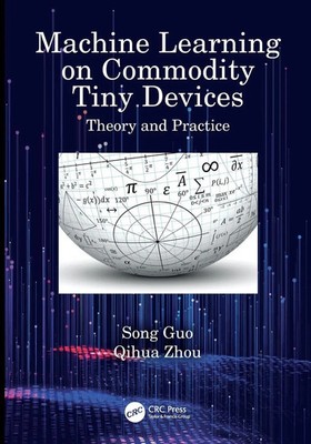 Song Guo (u. a.) | Machine Learning on Commodity Tiny Devices | Taschenbuch