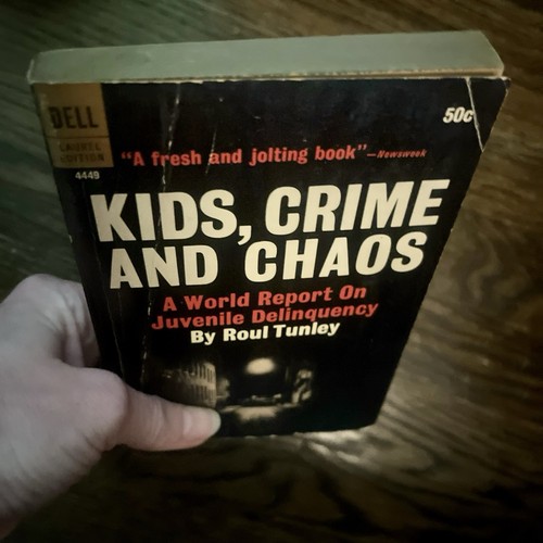 1966 KIDS CRIME AND CHAOS : World Report Juvenile Delinquency by Roul Tunley - Picture 4 of 11