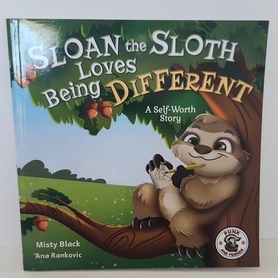 Sloan the Sloth Loves Being Different by Misty Black, Berry Patch, PB