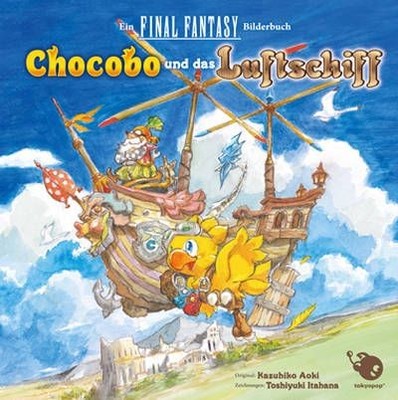 Toshiyuki Itahana / Chocobo und das Luftschiff