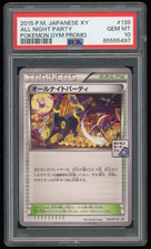 2015 POKEMON JAPANESE POKEMON GYM PROMO 139/XY-P ALL NIGHT PARTY PSA 10