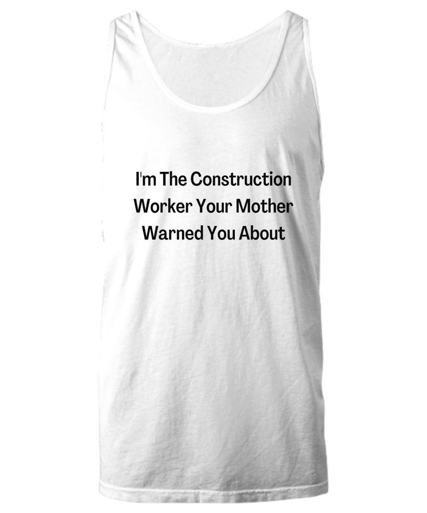 Construction worker tank top, builder shirt, construction gift, construction tee