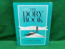 The Dory Book. By John Gardner. Mystic Seaport. Mystic, Connecticut. Brand New.
