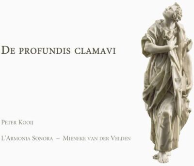Peter Kooij & L'Armonia Sonora - De Profundis Clamavi - NEU | CD