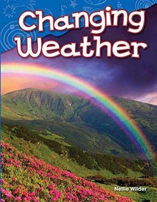 Changing Weather (Science Readers: - Paperback, by Nellie Wilder - Very Good