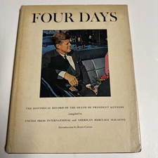 Four Days: The Historical Record of the Death of President Kennedy