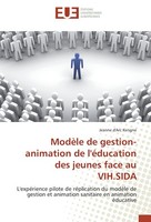 ModèLe De Gestion-Animation De L'éDucation Des Jeunes Face Au Vih.Sida Jeanne D'