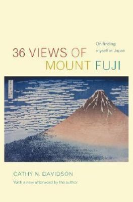 36 Views of Mount Fuji : On Finding Myself in Japan, Paperback by Davidson, C...