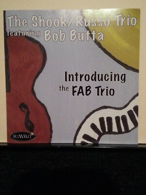 SHOOK/RUSSO TRIO feat BOB BUTTA ''Introducing the FAB Trio'' Summit Records CD