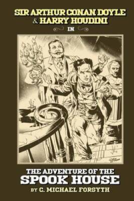 Sir Arthur Conan Doyle  Harry Houdini in The Adventure of the Spoo - GOOD