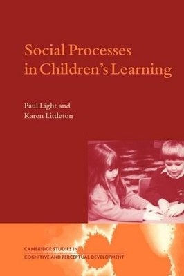 Social Processes in Children's Learning by Paul Light, Karen ... - 9780521596916