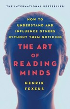 Art of Reading Minds PAPERBACK–2019 by Henrik Fexeus
