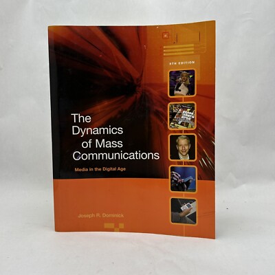 The Dynamics of Mass Communications: Media in the Digital Age ...