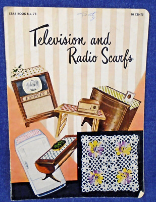 Vintage 1950 Star Book #78 Television & Radio Scarfs Crochet Pattern Booklet