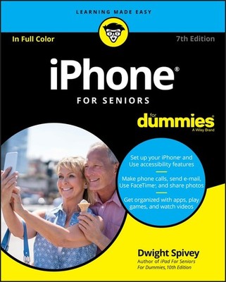 iPhone For Seniors For Dummies (For Dummies (Comput by Spivey, Dwight 1119417163
