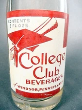 vintage ACL Soda POP Bottle:  COLLEGE CLUB of WINDSOR, PA - 6 oz ACL 