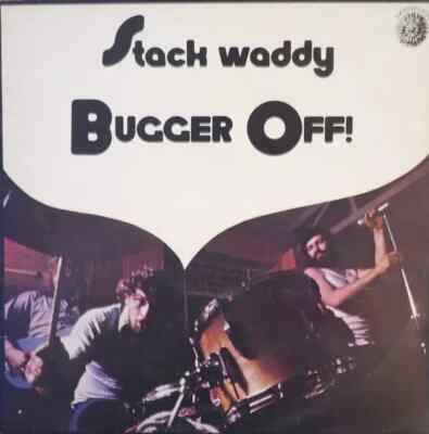 Stack Waddy Bugger Off! NEAR MINT Dandelion Records Vinyl LP