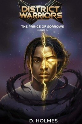 District Warriors: The Prince of Sorrows By D Holmes - New Copy - 9798269055626