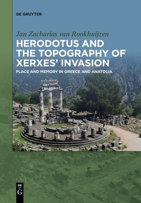 Van Rookhuijzen - Herodotus and the topography of Xerxes' invasion - N - X555z
