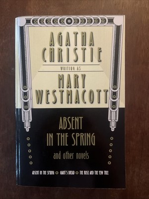 Absent in the Spring and Other Novels : Absent in the Spring - Giant's Bread...