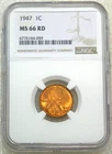 1947 P Lincoln Cent NGC MS66RD Red with Strong Luster, New Holder #T268Z