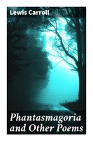 Lewis Carroll | Phantasmagoria And Other Poems | Taschenbuch | Englisch