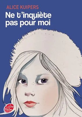 NE T'Inquiete Pas Pour Moi - Kuipers, Alice