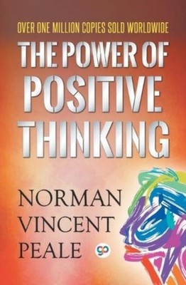 The Power of Positive Thinking by Norman Vincent Peale PAPERBACK 9789388118569