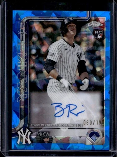 2025 Topps Chrome Sapphire Ben Rice Auto Autograph RC #/199 Yankees Rookie