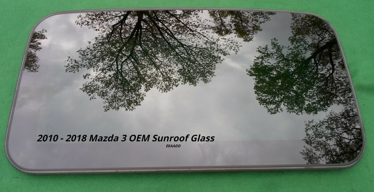 2010 - 2018 MAZDA 3 OEM FACTORY SUNROOF GLASS PANEL NO ACCIDENT