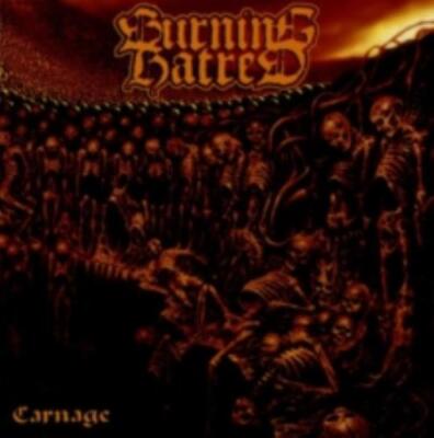 BURNING HATRED: CARNAGE - CD *BRAND NEW*