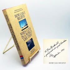 SIGNED - How Can I Believe When I Live in a World Like This Reginald Stackhouse