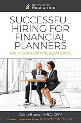 Successful Hiring for Financial Planners Paperback Caleb Brown